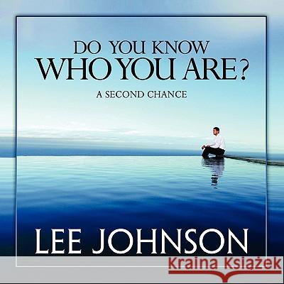 Do You Know Who You Are Lee N. Johnson 9781436379533 Xlibris Corporation - książka