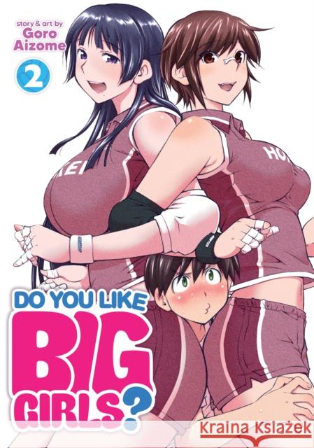 Do You Like Big Girls? Vol. 2 Goro Aizome 9781648276378 Ghost Ship - książka