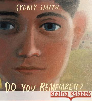 Do You Remember? Smith, Sydney 9780823442621 Neal Porter Books - książka