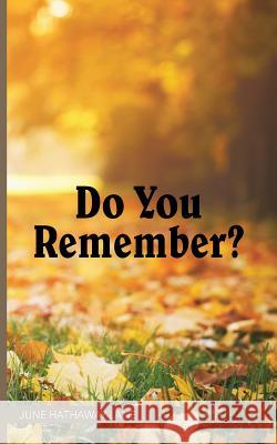 Do You Remember? June Hathaway Lane 9781504971034 Authorhouse - książka