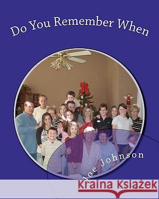 Do You Remember When Joe Johnson 9781456418298 Createspace - książka