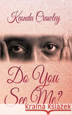 Do You See Me? Keonda Crawley 9781735487175 Story Corner Publishing LLC - książka