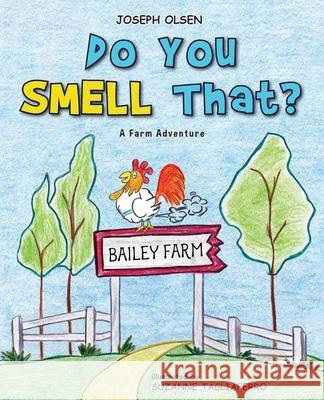 Do You Smell That? Joseph Olsen Suzanne Tagliaferro 9781733545020 Formation Press - książka