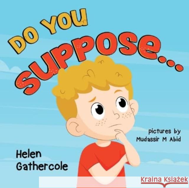 Do You Suppose Helen Gathercole 9781838758837 Pegasus Elliot Mackenzie Publishers - książka