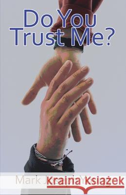 Do You Trust Me? Mark Joseph Young 9781989940457 Dimensionfold Publishing - książka