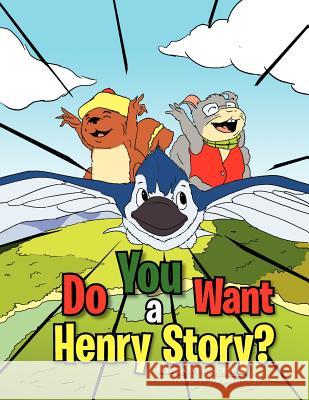 Do You Want a Henry Story? Brenda Windhorst 9781462887965 Xlibris Corporation - książka