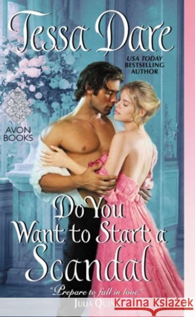 Do You Want to Start a Scandal Tessa Dare 9780062349040 HarperCollins Publishers Inc - książka