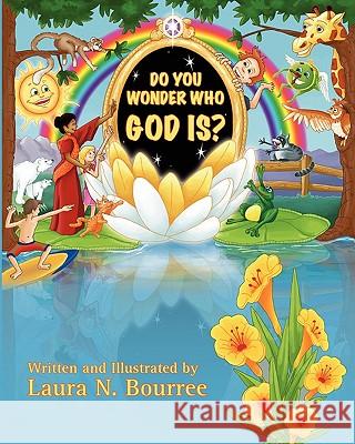 Do you wonder who God is? Bourree, Laura Natalie 9780986679827 Laura N. Bourree - książka