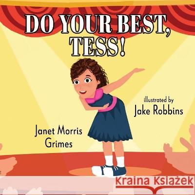 Do Your Best, Tess! Janet Morris Grimes 9781649496416 Elk Lake Publishing Inc - książka