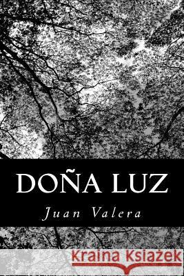 Doña Luz Valera, Juan 9781480013322 Createspace - książka