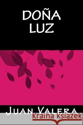 Doña Luz Books, Onlyart 9781535438179 Createspace Independent Publishing Platform - książka