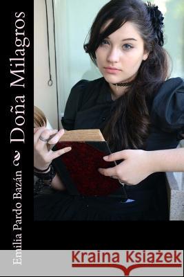 Doña Milagros Pardo Bazan, Emilia 9781544765143 Createspace Independent Publishing Platform - książka