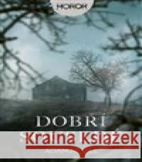 Dobří sousedé Adam Nevill 9788027712106 Fobos - książka