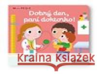 Dobrý den, paní doktorko! Nathalie Choux 9788025630181 Svojtka & Co. - książka