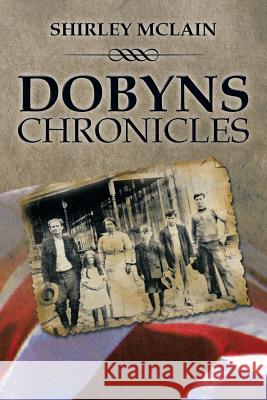 Dobyns Chronicles Shirley McLain 9781499024098 Xlibris Corporation - książka