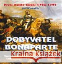 Dobyvatel Bonaparte Jiří Kovařík 9788072685714 Akcent - książka