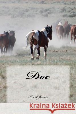 Doc K. a. Jewett Kelli a. Jewett 9781519110541 Createspace Independent Publishing Platform - książka