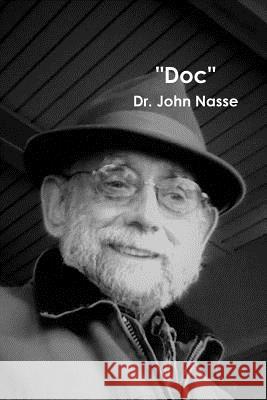 Doc: Enlightened Action of Dr. John Nasse Rafael Stoneman 9781365618598 Lulu.com - książka