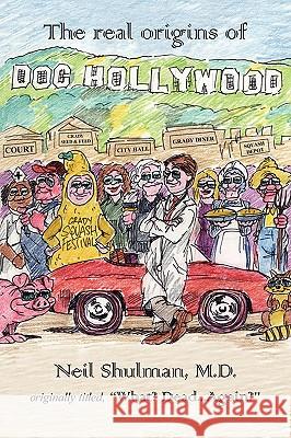 Doc Hollywood Neil Shulman 9781425988609 Authorhouse - książka