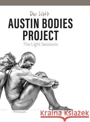 Doc List's Austin Bodies Project: The Light Sessions Doc List 9780999832202 Anotherthought Inc. - książka