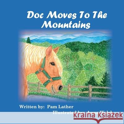 Doc Moves to the Mountains Pam Lather 9780578947105 Pam Lather - książka