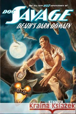 Doc Savage: Death's Dark Domain Kenneth Robeson Lester Dent Will Murray 9781618270825 Altus Press - książka