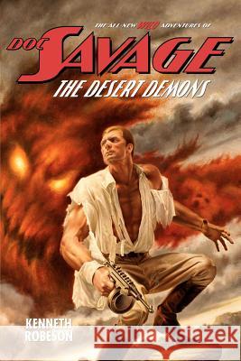 Doc Savage: The Desert Demons Kenneth Robeson Lester Dent Will Murray 9781618270016 Altus Press - książka