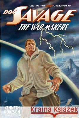 Doc Savage: The War Makers Kenneth Robeson Ryerson Johnson Will Murray 9781618271495 Altus Press - książka