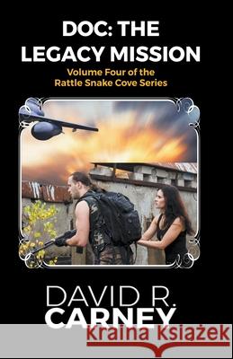 Doc: The Legacy Mission David Carney 9781393947769 David Carney - książka