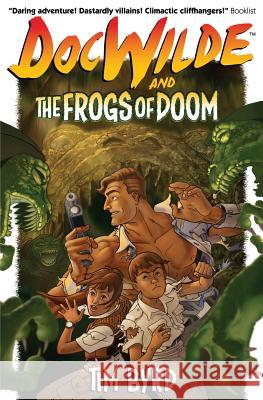 Doc Wilde and The Frogs of Doom Chaloner, Gary 9780989443302 Outlaw Moon Books - książka