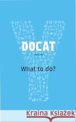 Docat: What to Do? Foundation, Youcat 9781621640493 Ignatius Press - książka