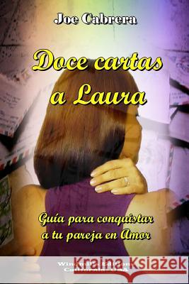 Doce cartas a Laura Cabrera, Joe 9781329756816 Lulu.com - książka