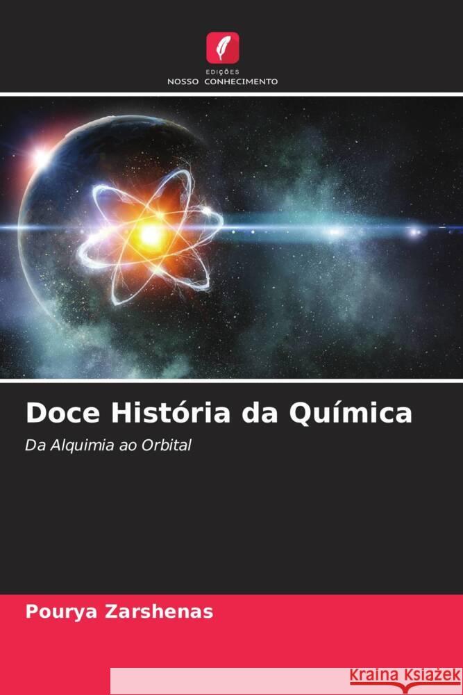 Doce História da Química Zarshenas, Pourya 9786205024416 Edições Nosso Conhecimento - książka