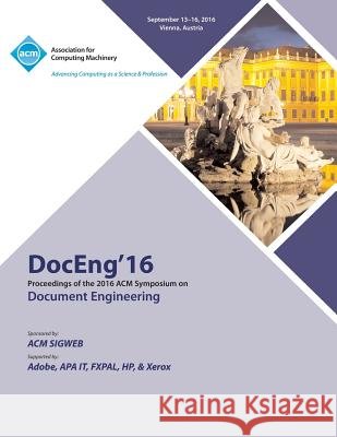 DocEng 16 ACM Symposium on Document Engineering Doceng 16 Conference Committee 9781450346801 ACM - książka