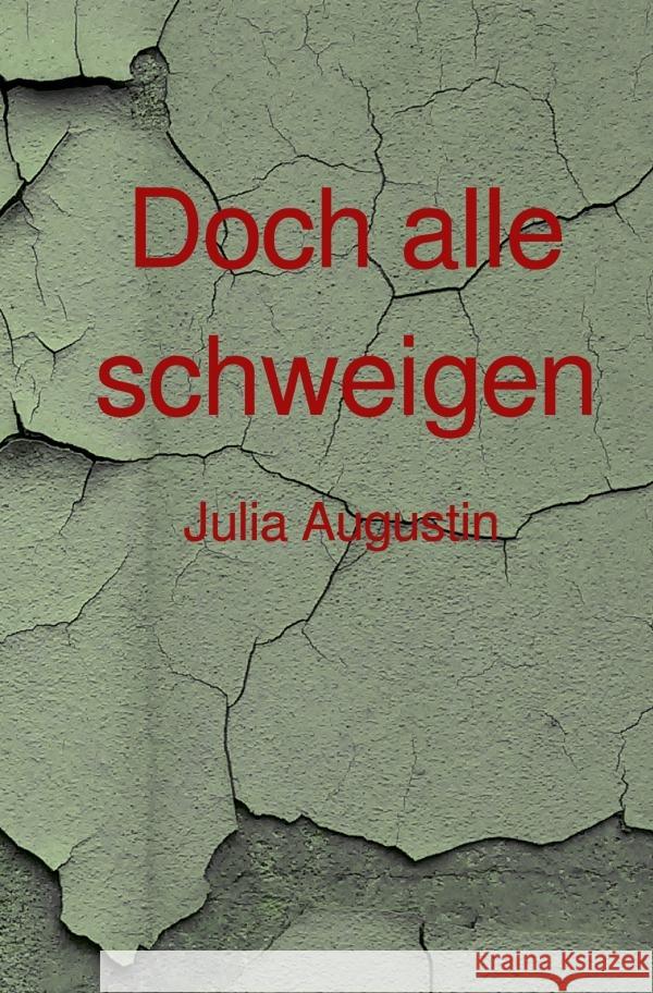 Doch alle schweigen Augustin, Julia 9783819792847 epubli - książka
