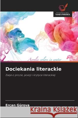 Dociekania literackie Gürova, Ercan 9786208719630 Wydawnictwo Nasza Wiedza - książka