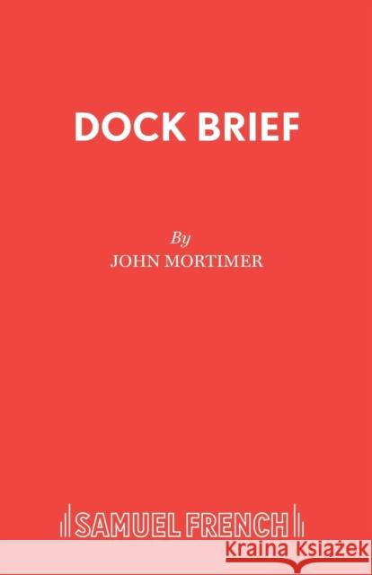 Dock Brief Mortimer, John 9780573042096 SAMUEL FRENCH - książka