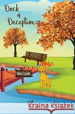 Dock of Deception Kaper Shannon Kaper 9798431685354 Independently published - książka
