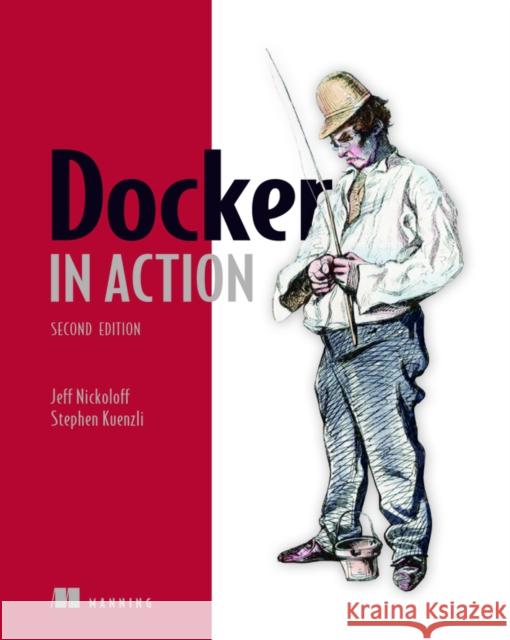 Docker in Action, Second Edition Nickoloff, Jeff 9781617294761  - książka