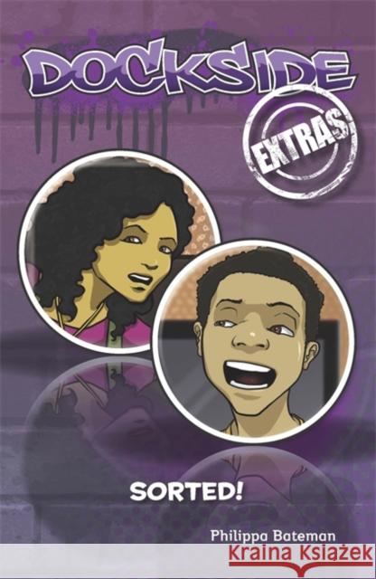 Dockside Extras: Sorted! (Stage 1, Book 3) Philippa Bateman 9780857698469 Rising Stars UK Ltd - książka