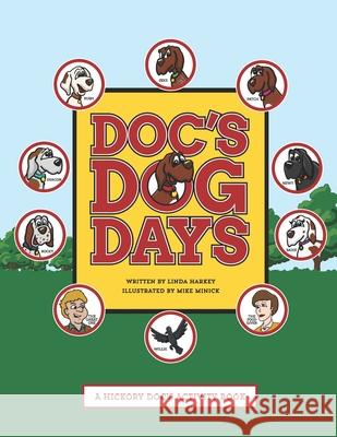 Doc's Dog Days: A Hickory Doc's Activity Book Mike Minick Linda Harkey 9781702316675 Independently Published - książka