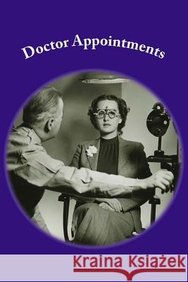 Doctor Appointments Lynn Brooks 9781534656437 Createspace Independent Publishing Platform - książka