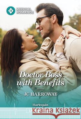 Doctor Boss with Benefits Jc Harroway 9781335993724 Harlequin Medical Romance - książka