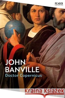 Doctor Copernicus John Banville 9781035076819 Pan Macmillan - książka