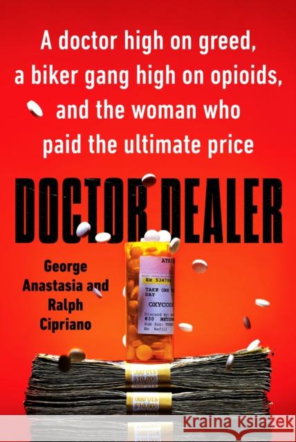 Doctor Dealer Ralph Cipriano 9780593197622 Penguin Putnam Inc - książka