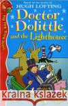 Doctor Dolittle And The Lighthouse Alison Sage 9780099404323 Random House Children's Publishers UK