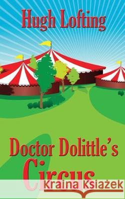 Doctor Dolittle's Circus Hugh Lofting 9781515442806 Positronic Publishing - książka