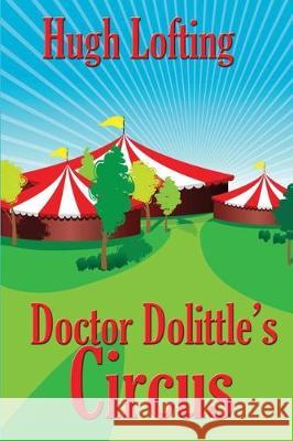 Doctor Dolittle's Circus Hugh Lofting 9781515442813 Positronic Publishing - książka