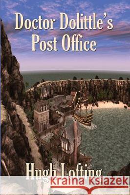 Doctor Dolittle's Post Office Hugh Lofting 9781515442790 Positronic Publishing - książka