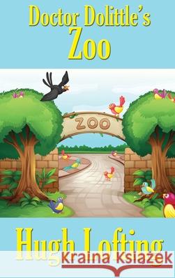 Doctor Dolittle's Zoo Hugh Lofting 9781515448884 Wilder Publications - książka